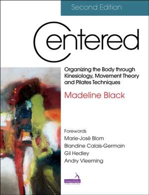 Centered, Second Edition de Madeline Black