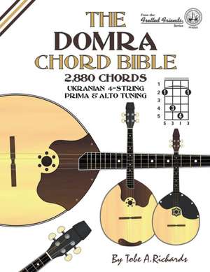 The Domra Chord Bible de Tobe A. Richards