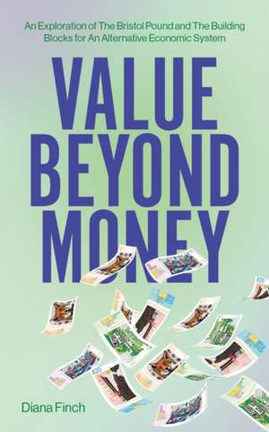 Value Beyond Money de Diana Finch