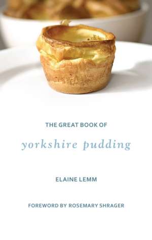 Lemm, E: Great Book Of Yorkshire Pudding de Elaine Lemm