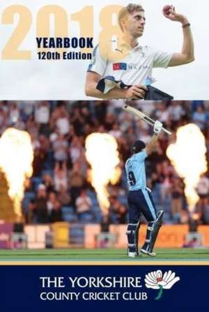 Warner, D: The Yorkshire County Cricket Yearbook 2018