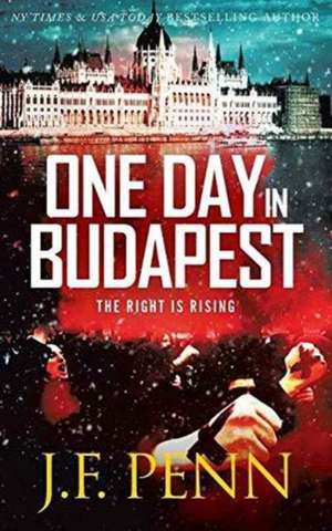 One Day in Budapest de J. F. Penn