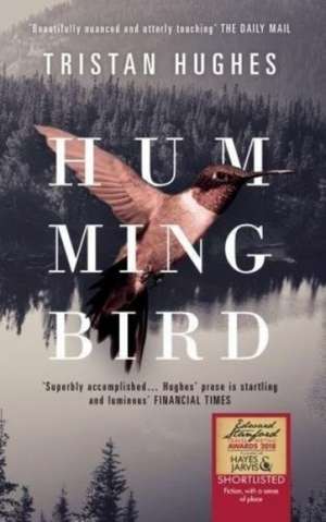 Hummingbird de Tristan Hughes