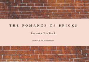 Liz Finch: The Romance of Bricks