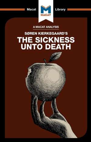 An Analysis of Soren Kierkegaard's The Sickness Unto Death de Shirin Shafaie