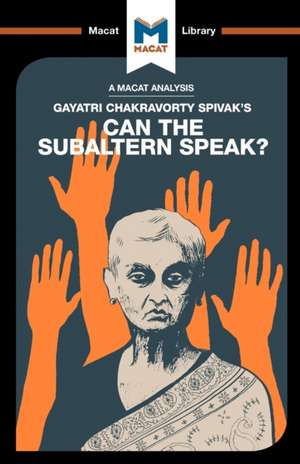 An Analysis of Gayatri Chakravorty Spivak's Can the Subaltern Speak? de Graham Riach