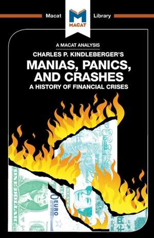 An Analysis of Charles P. Kindleberger's Manias, Panics, and Crashes: A History of Financial Crises de Nicholas Burton