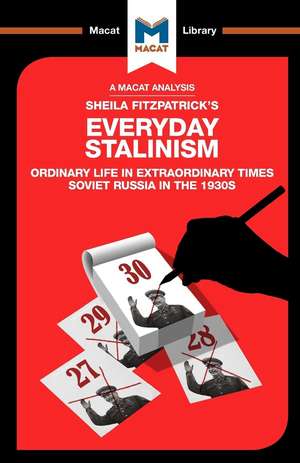 An Analysis of Sheila Fitzpatrick's Everyday Stalinism: Ordinary Life in Extraordinary Times: Soviet Russia in the 1930s de Victor Petrov