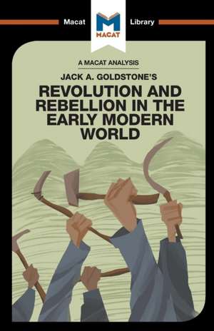 An Analysis of Jack A. Goldstone's Revolution and Rebellion in the Early Modern World de Etienne Stockland