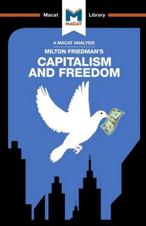 An Analysis of Milton Friedman's Capitalism and Freedom de Sulaiman Hakemy