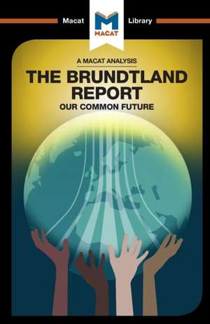 An Analysis of The Brundtland Commission's Our Common Future de Ksenia Gerasimova