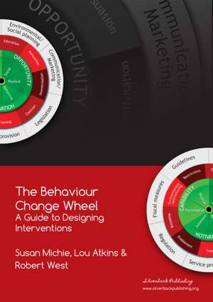 The Behaviour Change Wheel de Lou Atkins