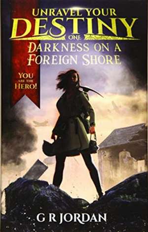 Darkness on a Foreign Shore de G R Jordan