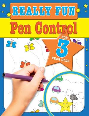 Really Fun Pen Control For 3 Year Olds de Mickey Macintyre