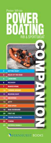 Powerboating Companion – RIB & Sportsboat Companion Second edition de Peter White