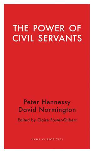 The Power of Civil Servants de Claire Foster-Gilbert