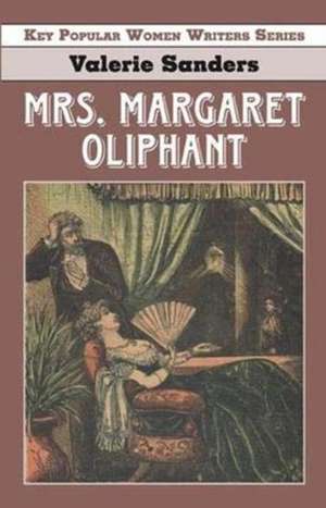 Margaret Oliphant de Valerie Sanders