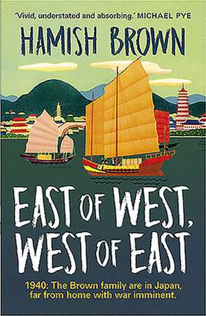 East of West, West of East de Hamish Brown