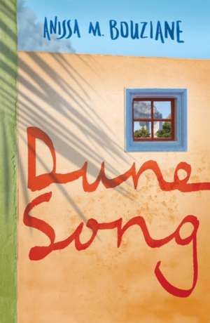 Dune Song de Anissa M. Bouziane