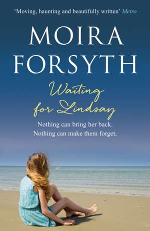 Waiting for Lindsay de Moira Forsyth