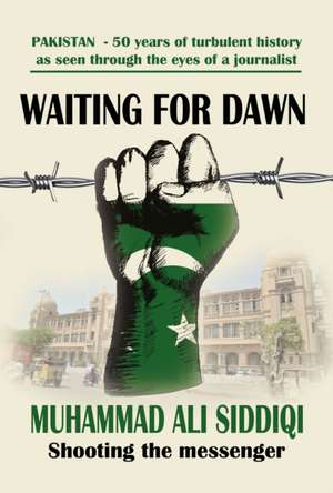 Waiting for Dawn de Muhammad Ali Siddiqi