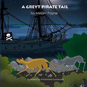 A Greyt Pirate Tail de Miriam Payne