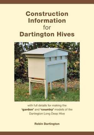 Construction Information for Dartington Hives de Dartington, Robin