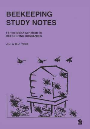 BEEKEEPING STUDY NOTES de J D Yates