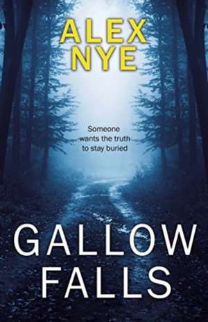 Gallow Falls de Alex Nye