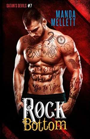 Rock Bottom (Satan's Devils MC #7) de Manda Mellett