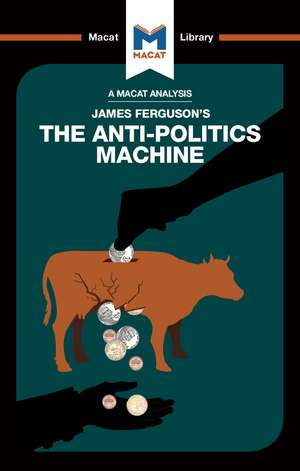 An Analysis of James Ferguson's The Anti-Politics Machine de Julie Jenkins