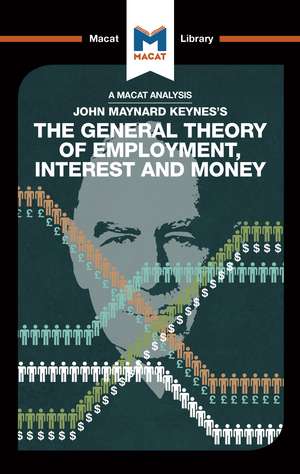 An Analysis of John Maynard Keyne's The General Theory of Employment, Interest and Money de John Collins