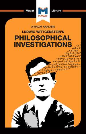 An Analysis of Ludwig Wittgenstein's Philosophical Investigations de Michael O' Sullivan