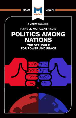 An Analysis of Hans J. Morgenthau's Politics Among Nations de Ramon Pacheco Pardo