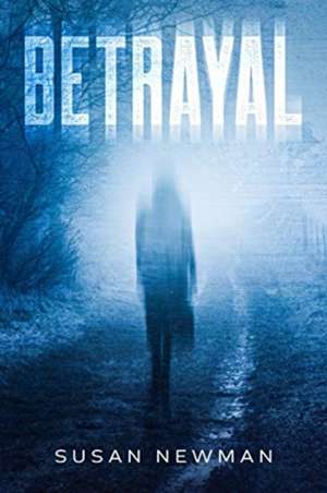 Betrayal de Susan Newman