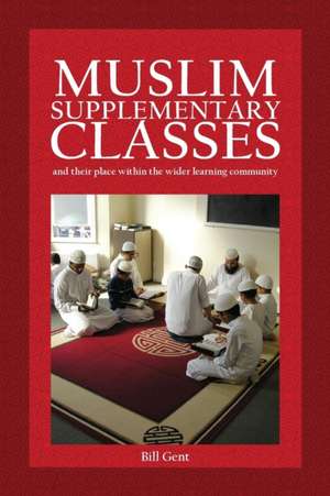 Muslim Supplementary Classes de William A Gent