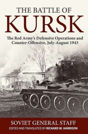 The Battle of Kursk de Soviet General Staff