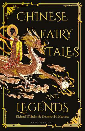 Chinese Fairy Tales and Legends: A Gift Edition of 73 Enchanting Chinese Folk Stories and Fairy Tales de Frederick H. Martens