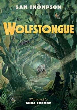 Wolfstongue de Sam Thompson