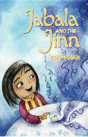 Jabala and the Jinn de Asif Khan