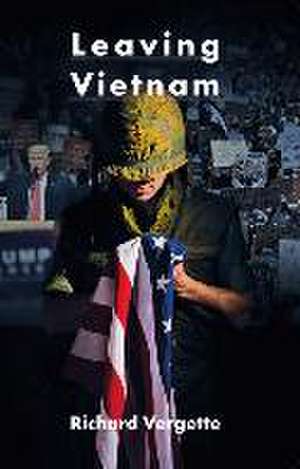 Leaving Vietnam de Richard Vergette