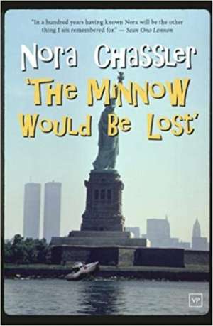 The Minnow Would Be Lost de Nora Chassler