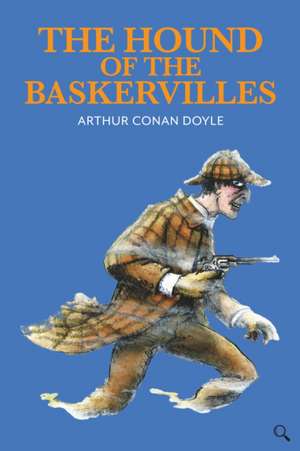 The Hound of the Baskervilles de Arthur Conan Doyle