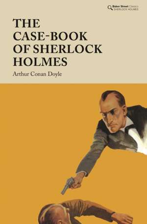 The Case-Book of Sherlock Holmes de Arthur Conan Doyle