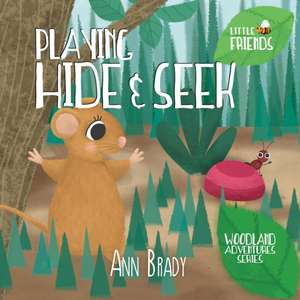 Playing Hide and Seek de Ann Brady