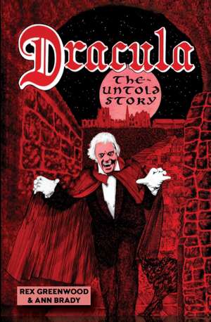 Dracula - The Untold Story de Rex Greenwood