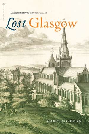 Lost Glasgow de Carol Foreman