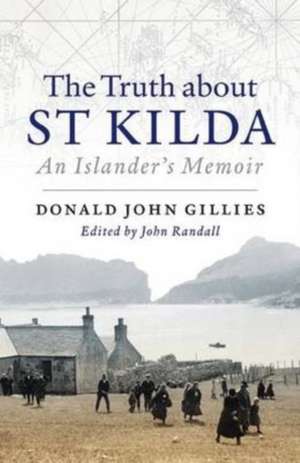 The Truth About St. Kilda de Donald Gillies