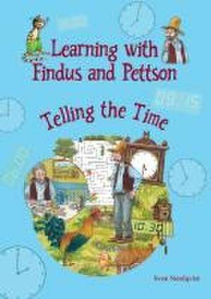 Learning with Findus and Pettson de Sven Nordqvist