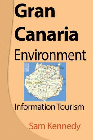 Gran Canaria Environment de Sam Kennedy